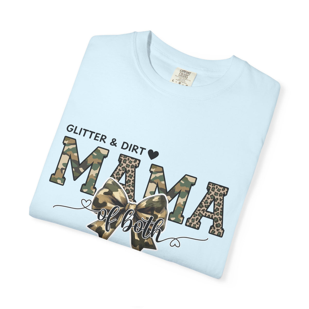 Glitter and Dirt Mama Tee