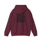 Hunting Season Hoodie – "Hello Hunting Season Goodbye Husband" Graphic Sweatshirt