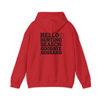 Hunting Season Hoodie – "Hello Hunting Season Goodbye Husband" Graphic Sweatshirt