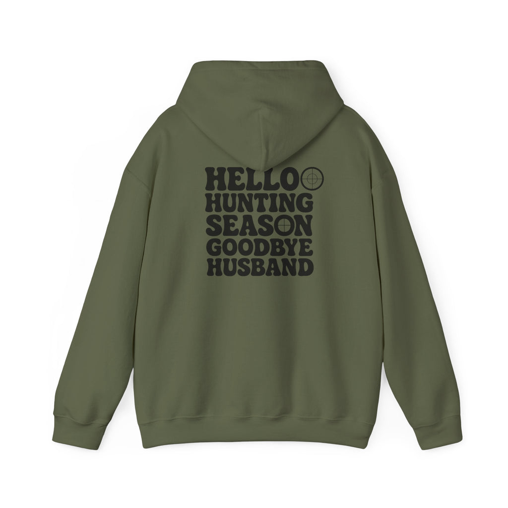 Hunting Season Hoodie – "Hello Hunting Season Goodbye Husband" Graphic Sweatshirt