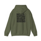 Hunting Season Hoodie – "Hello Hunting Season Goodbye Husband" Graphic Sweatshirt