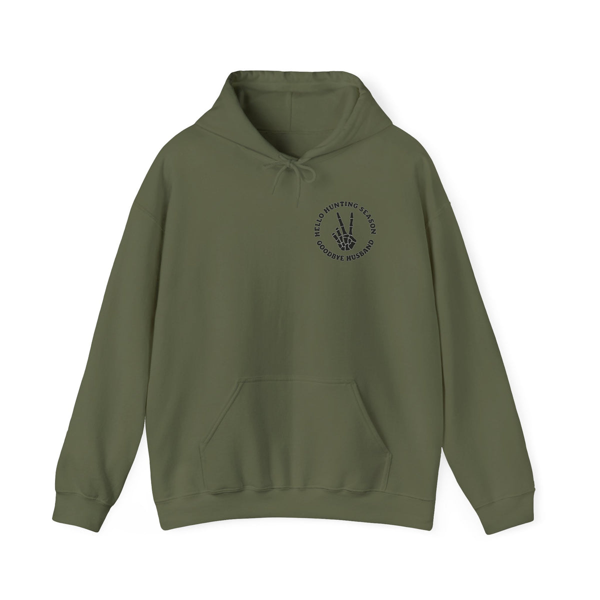 Hunting Season Hoodie – "Hello Hunting Season Goodbye Husband" Graphic Sweatshirt