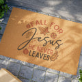 Fall Doormat — "Fall for Jesus He Never Leaves" Christian Welcome Mat